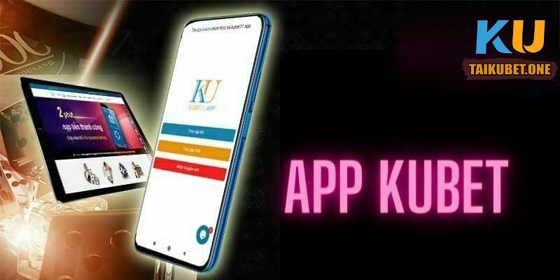 Khám phá cách tải và cài Kubet về điện thoại